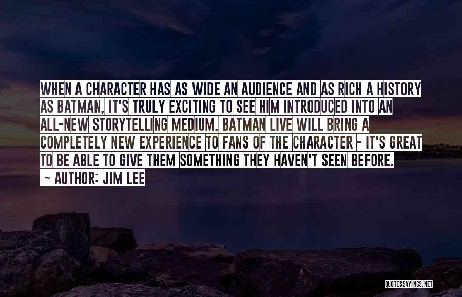 History And Storytelling Quotes By Jim Lee