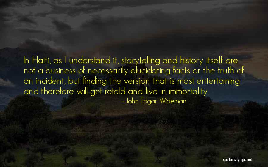 History And Storytelling Quotes By John Edgar Wideman