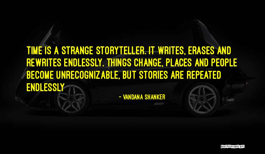 History And Storytelling Quotes By Vandana Shanker