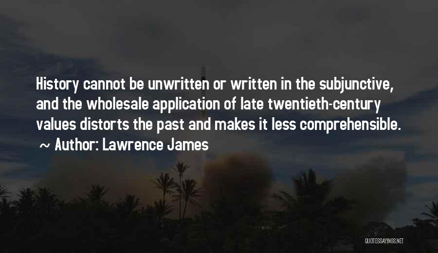 History And The Past Quotes By Lawrence James