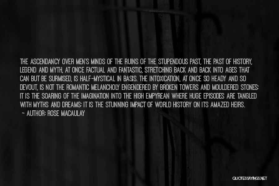 History And The Past Quotes By Rose Macaulay