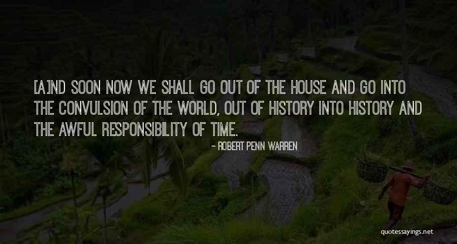 History And Time Quotes By Robert Penn Warren History And Time Quotes By Robert Penn Warren