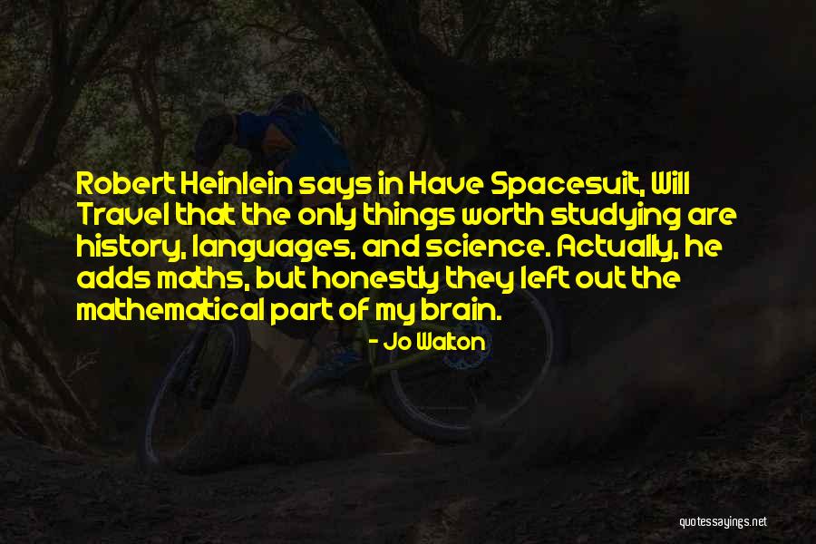 History And Travel Quotes By Jo Walton History And Travel Quotes By Jo Walton
