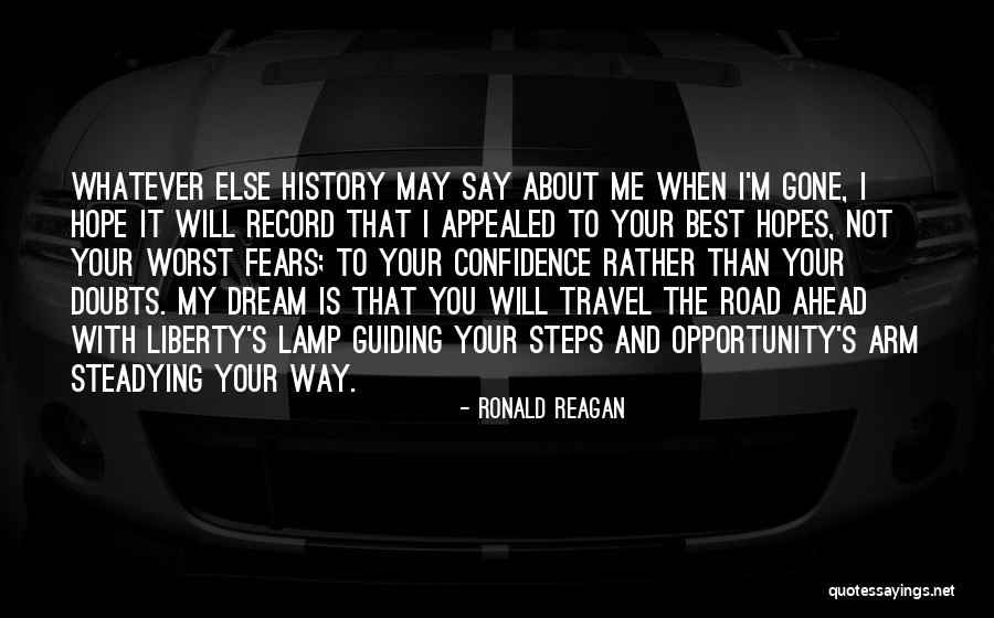 History And Travel Quotes By Ronald Reagan History And Travel Quotes By Ronald Reagan