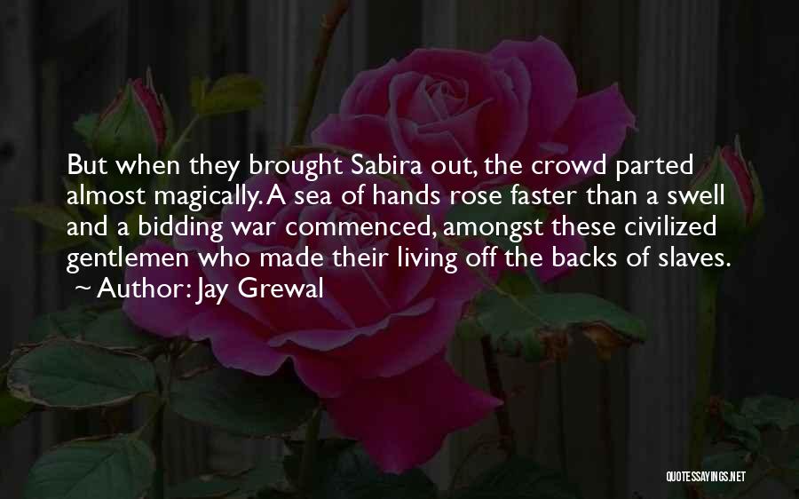 History And War Quotes By Jay Grewal