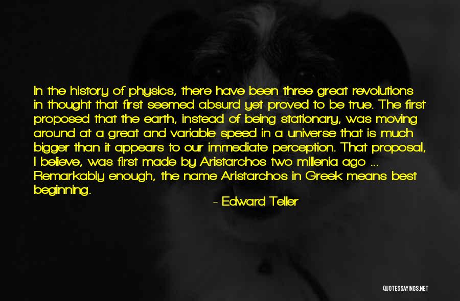 History Being Made Quotes By Edward Teller History Being Made Quotes By Edward Teller