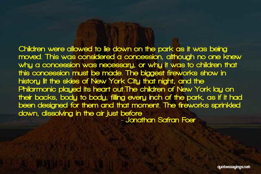 History Being Made Quotes By Jonathan Safran Foer History Being Made Quotes By Jonathan Safran Foer