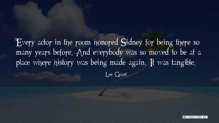 History Being Made Quotes By Lee Grant History Being Made Quotes By Lee Grant