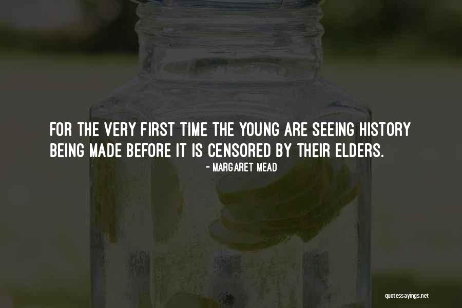 History Being Made Quotes By Margaret Mead History Being Made Quotes By Margaret Mead