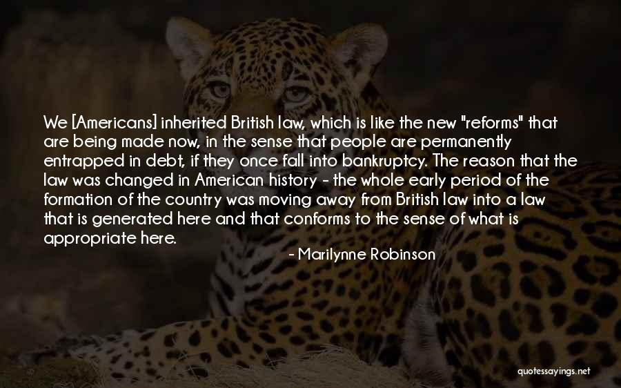 History Being Made Quotes By Marilynne Robinson History Being Made Quotes By Marilynne Robinson