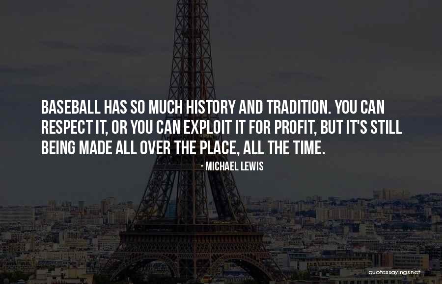History Being Made Quotes By Michael Lewis History Being Made Quotes By Michael Lewis