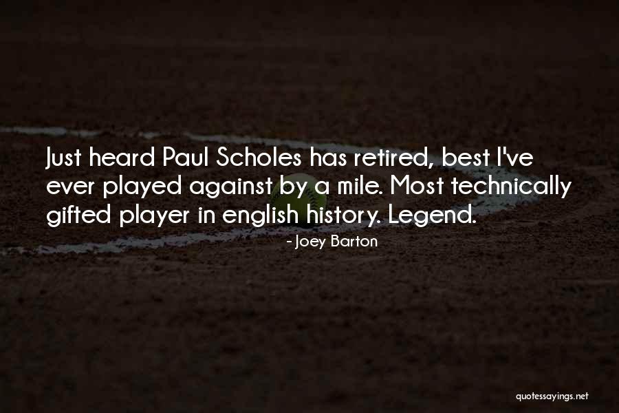 History Best Quotes By Joey Barton History Best Quotes By Joey Barton