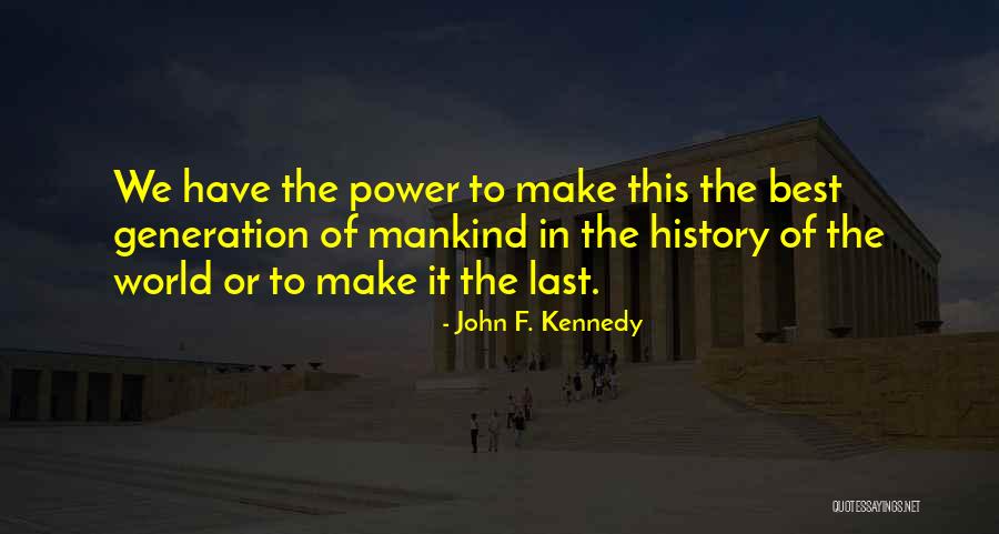 History Best Quotes By John F. Kennedy History Best Quotes By John F. Kennedy