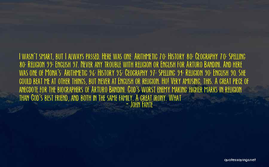 History Best Quotes By John Fante History Best Quotes By John Fante
