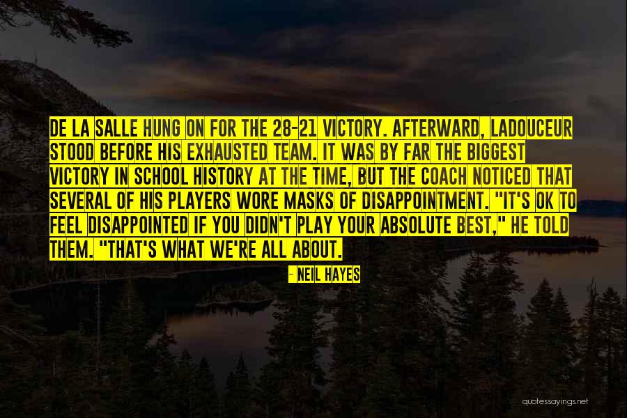 History Best Quotes By Neil Hayes History Best Quotes By Neil Hayes