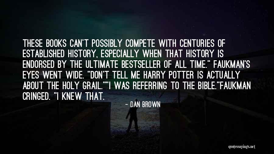 History Bible Quotes By Dan Brown History Bible Quotes By Dan Brown