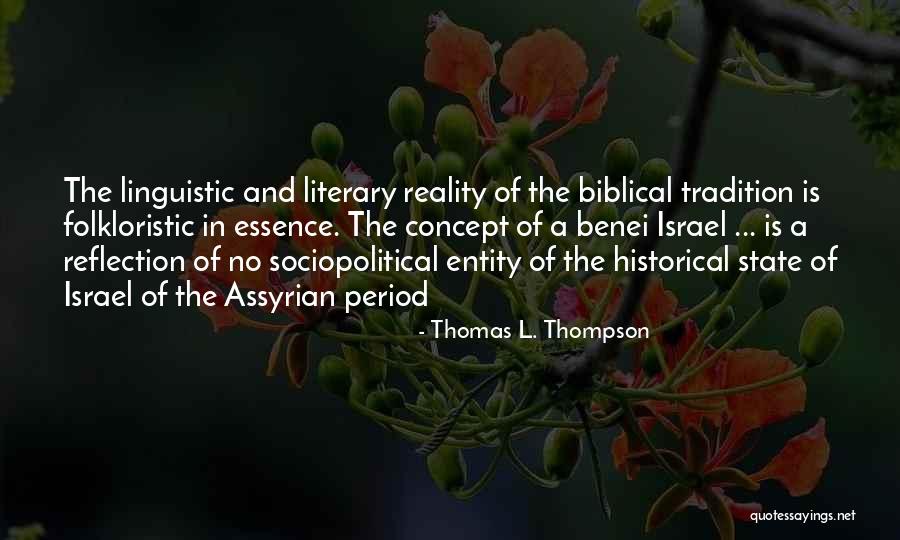 History Bible Quotes By Thomas L. Thompson History Bible Quotes By Thomas L. Thompson