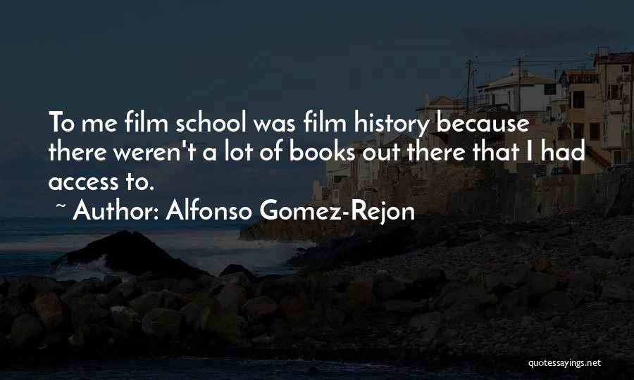 History Books Quotes By Alfonso Gomez-Rejon