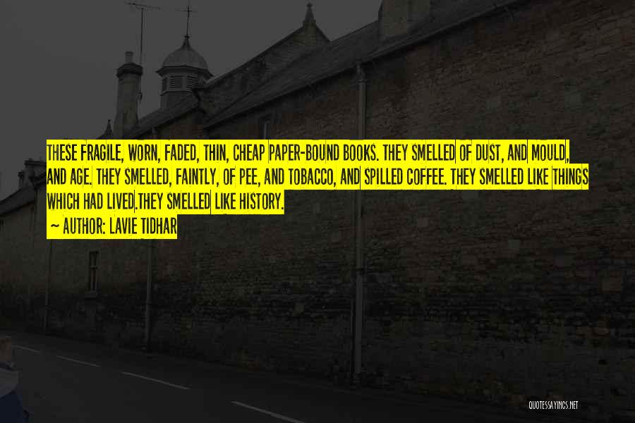 History Books Quotes By Lavie Tidhar