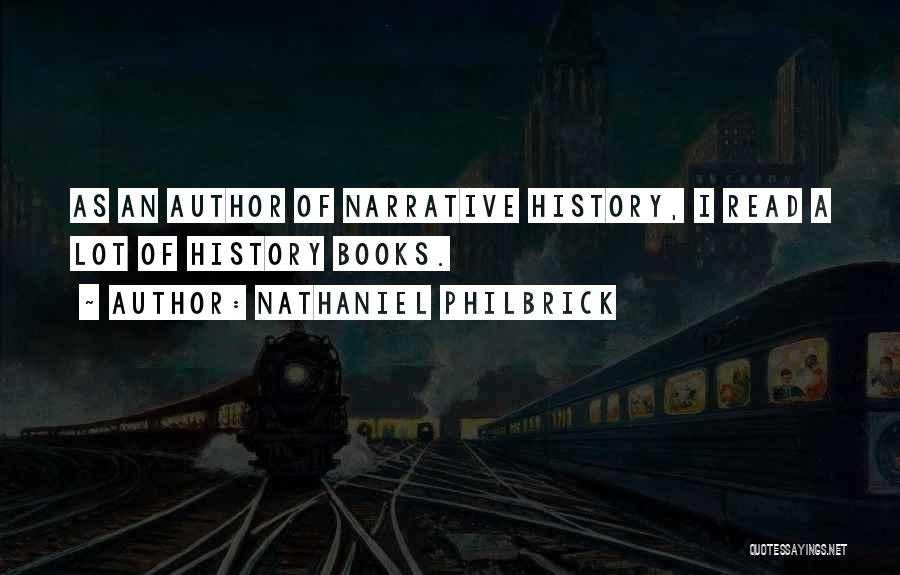 History Books Quotes By Nathaniel Philbrick