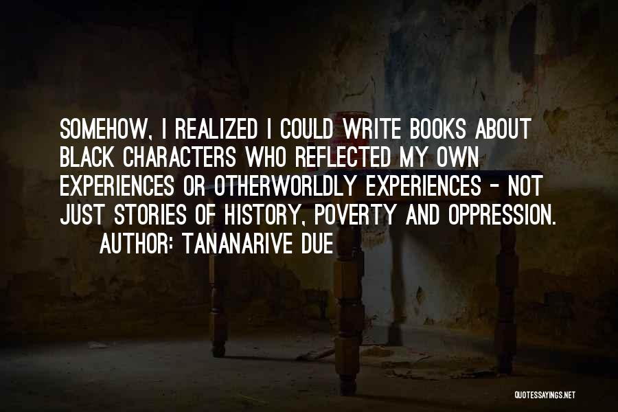 History Books Quotes By Tananarive Due