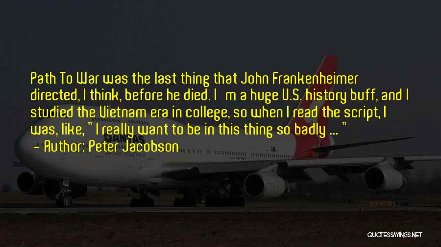 History Buff Quotes By Peter Jacobson