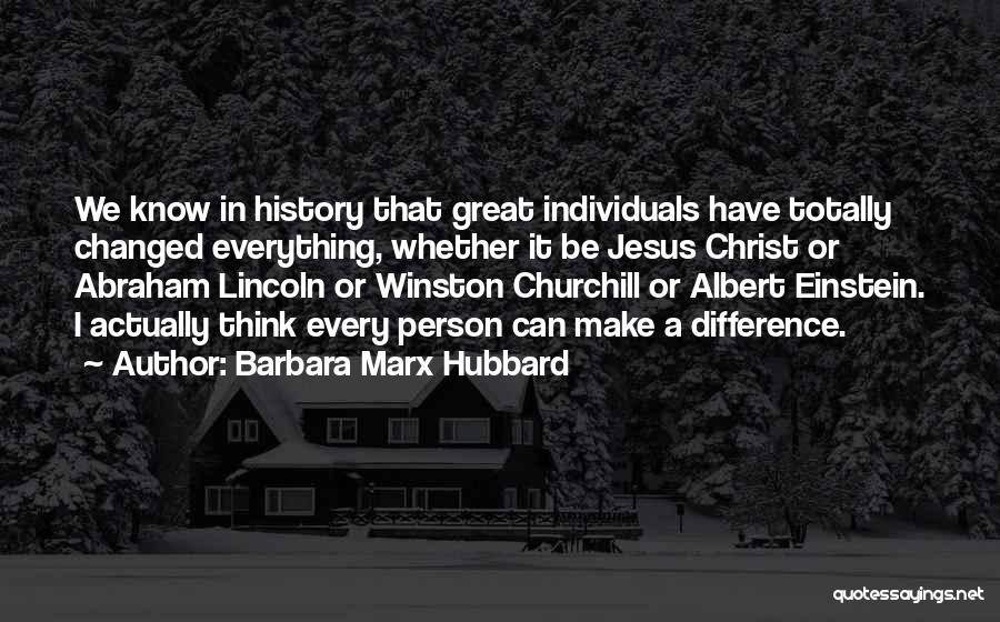 History By Winston Churchill Quotes By Barbara Marx Hubbard