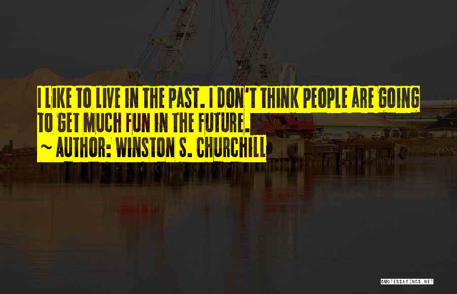 History By Winston Churchill Quotes By Winston S. Churchill