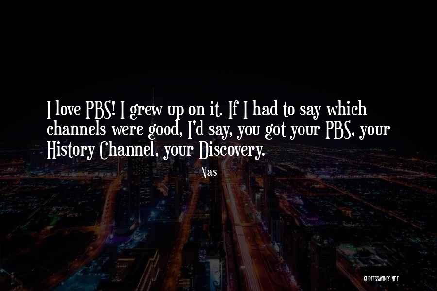 History Channel Quotes By Nas History Channel Quotes By Nas