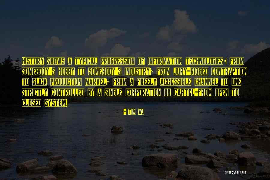 History Channel Quotes By Tim Wu History Channel Quotes By Tim Wu