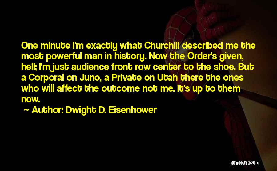 History Churchill Quotes By Dwight D. Eisenhower