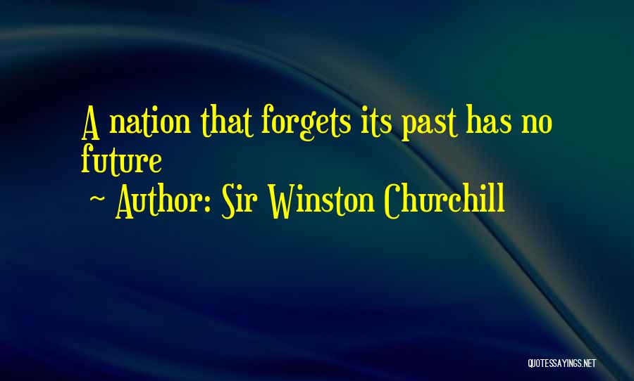 History Churchill Quotes By Sir Winston Churchill