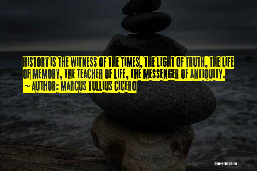 History Cicero Quotes By Marcus Tullius Cicero