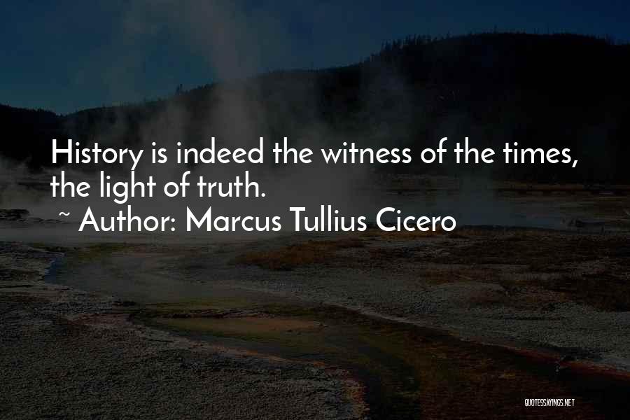 History Cicero Quotes By Marcus Tullius Cicero