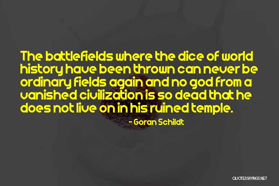 History Civilization Quotes By Goran Schildt History Civilization Quotes By Goran Schildt