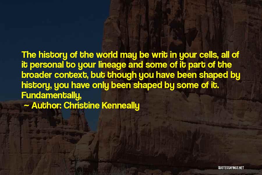 History Context Quotes By Christine Kenneally