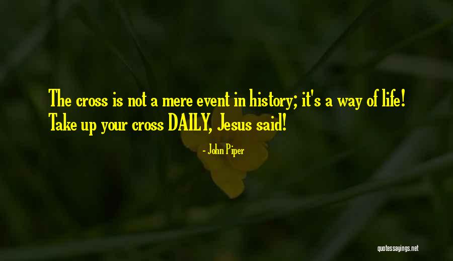 History Daily Quotes By John Piper History Daily Quotes By John Piper