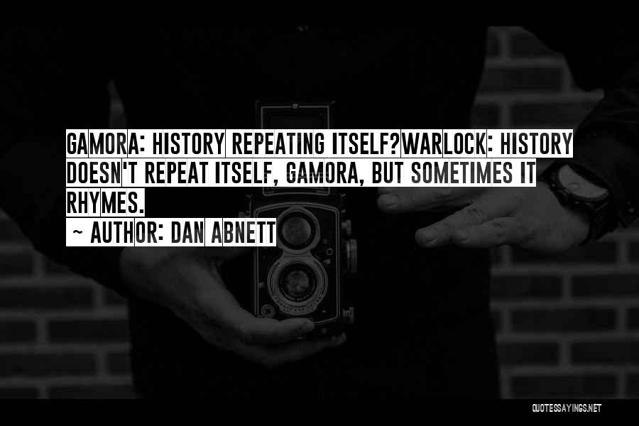 History Doesn Repeat Itself Quotes By Dan Abnett