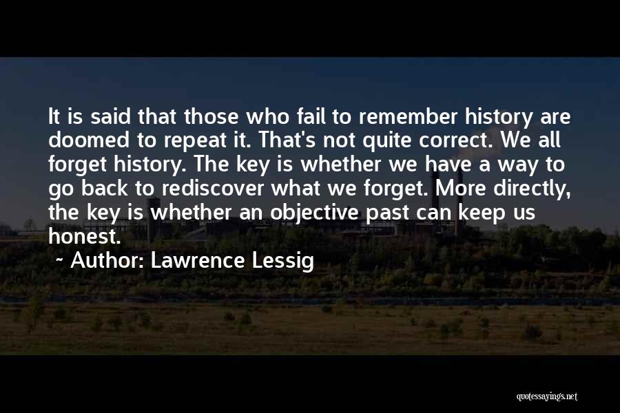 History Doomed To Repeat Itself Quotes By Lawrence Lessig