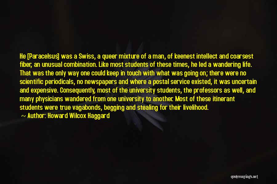 History For Students Quotes By Howard Wilcox Haggard