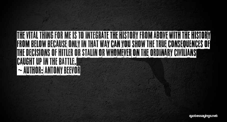 History From Below Quotes By Antony Beevor