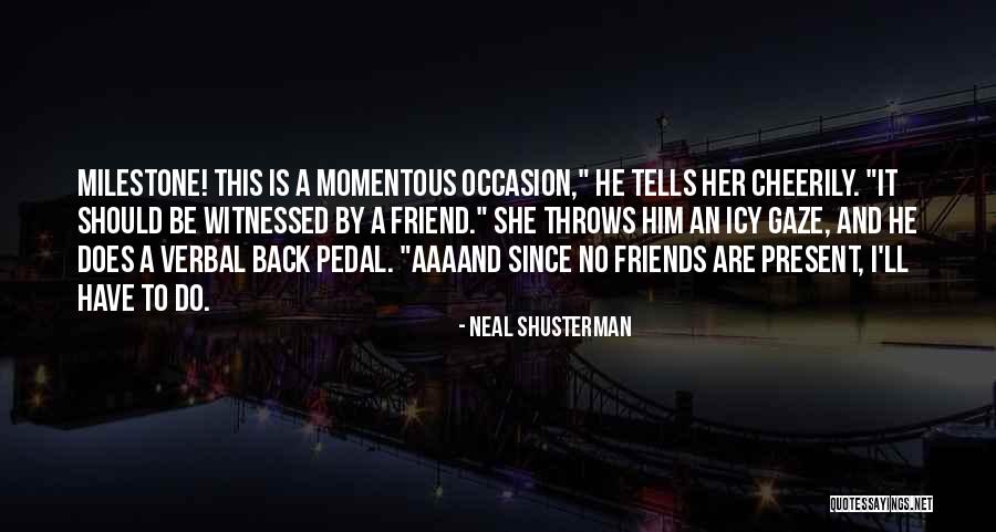 History From Famous People Quotes By Neal Shusterman History From Famous People Quotes By Neal Shusterman
