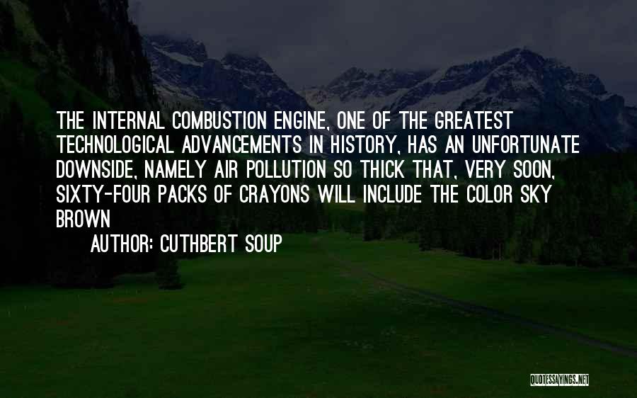 History Funny Quotes By Cuthbert Soup