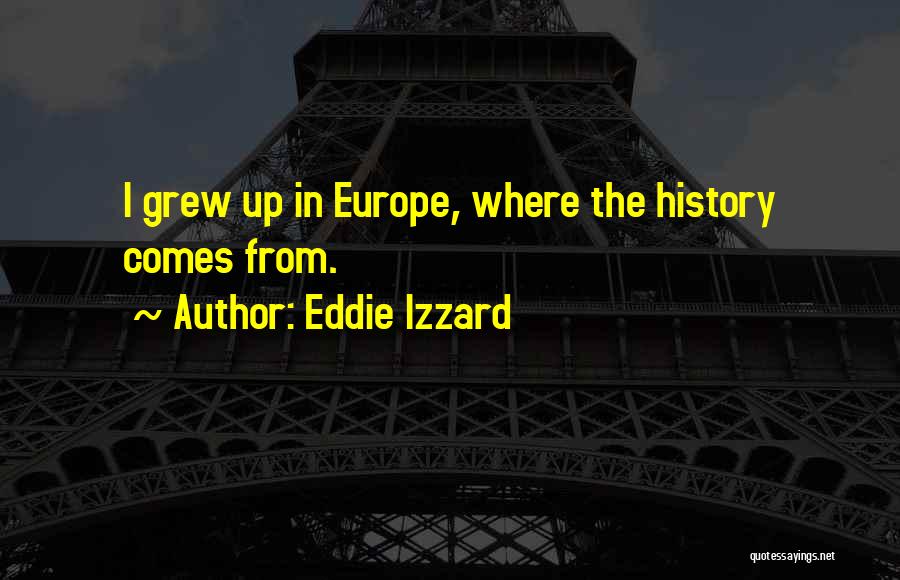History Funny Quotes By Eddie Izzard