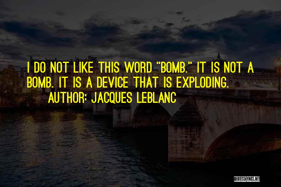 History Funny Quotes By Jacques LeBlanc