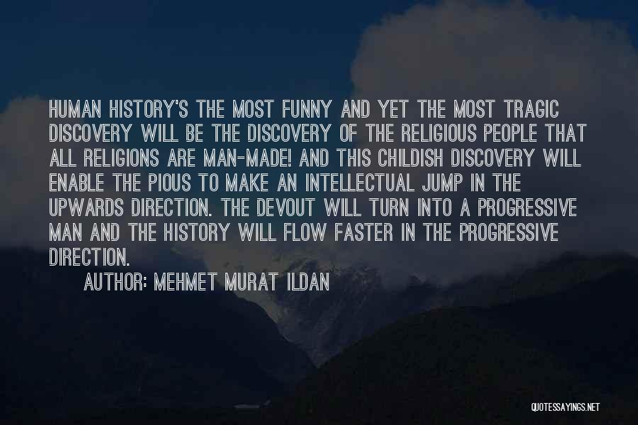 History Funny Quotes By Mehmet Murat Ildan