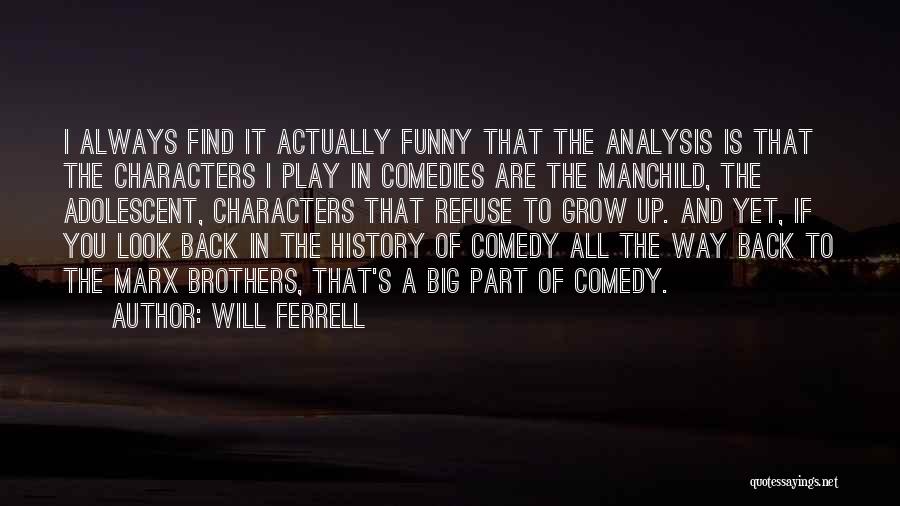 History Funny Quotes By Will Ferrell