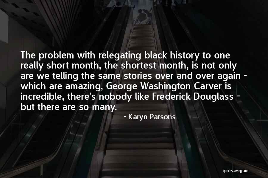 History History Month Quotes By Karyn Parsons History History Month Quotes By Karyn Parsons