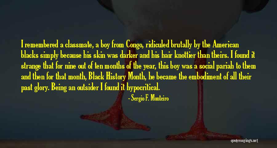 History History Month Quotes By Sergio F. Monteiro History History Month Quotes By Sergio F. Monteiro