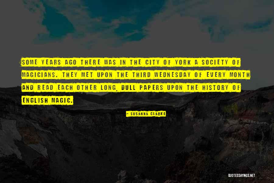 History History Month Quotes By Susanna Clarke History History Month Quotes By Susanna Clarke